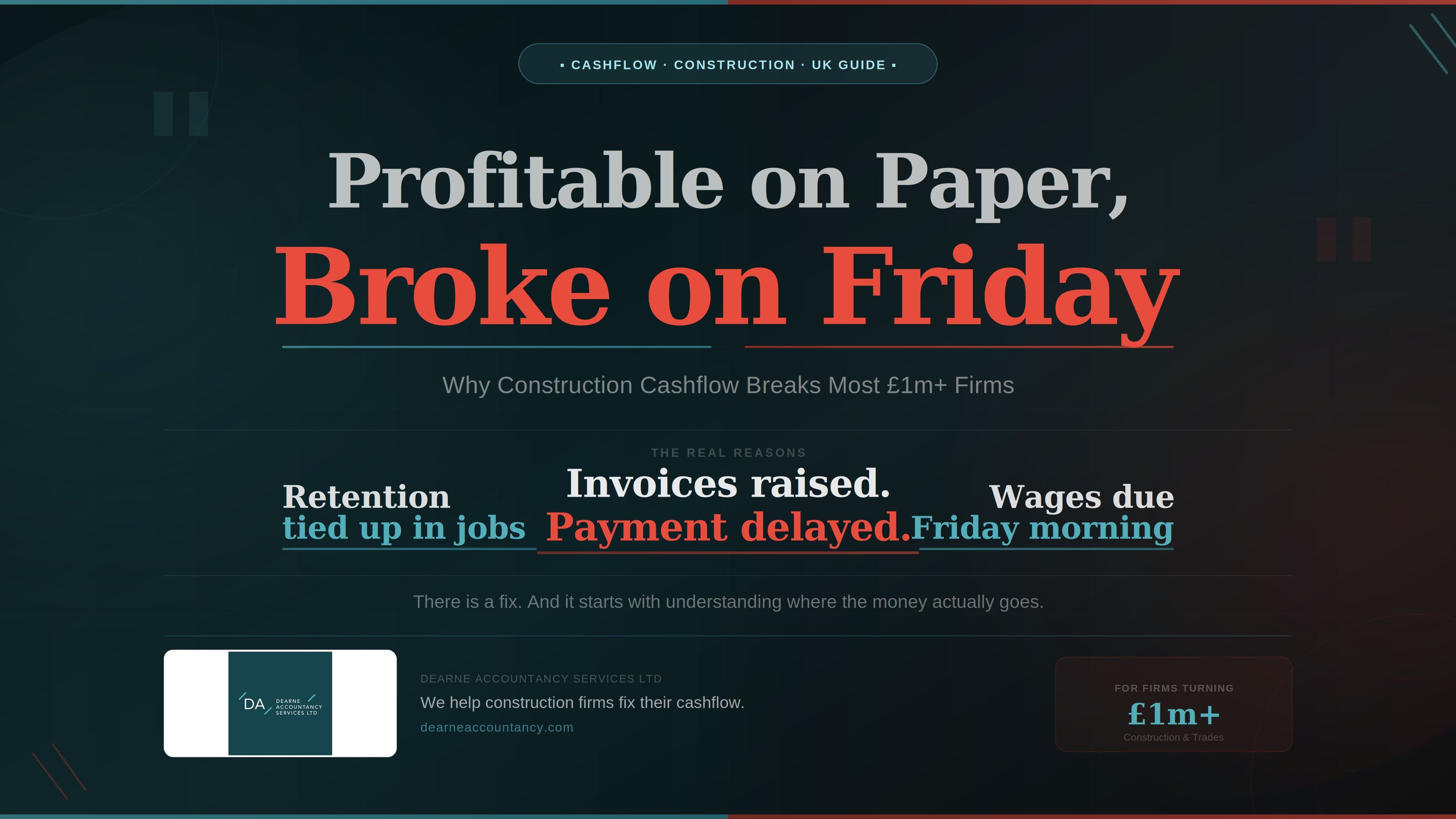 Why Construction Cashflow Breaks Most £1m+ Firms